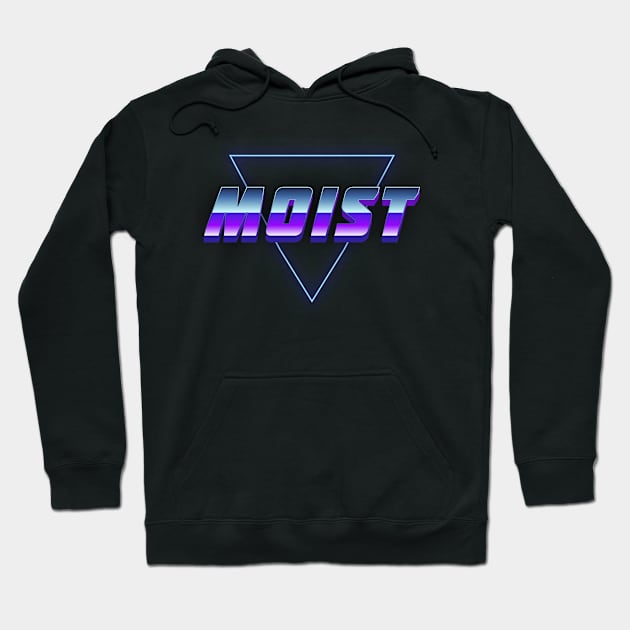 Moist Hoodie by StoreForU